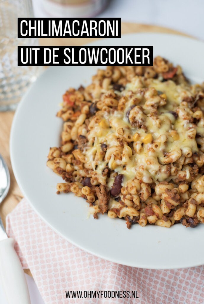 Chilimacaroni uit de slowcooker OhMyFoodness
